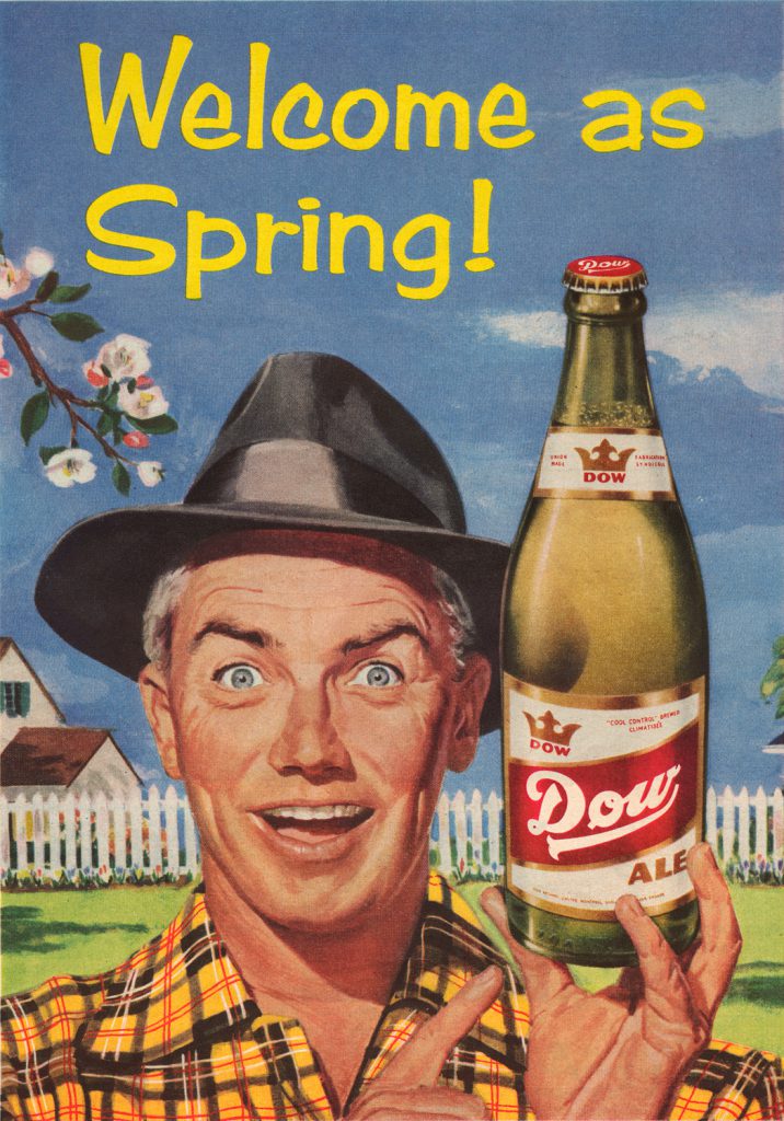 Here's a great ad from 1957 for Dow beer. Has any one ever looked so crazy for the Taste of Spring?